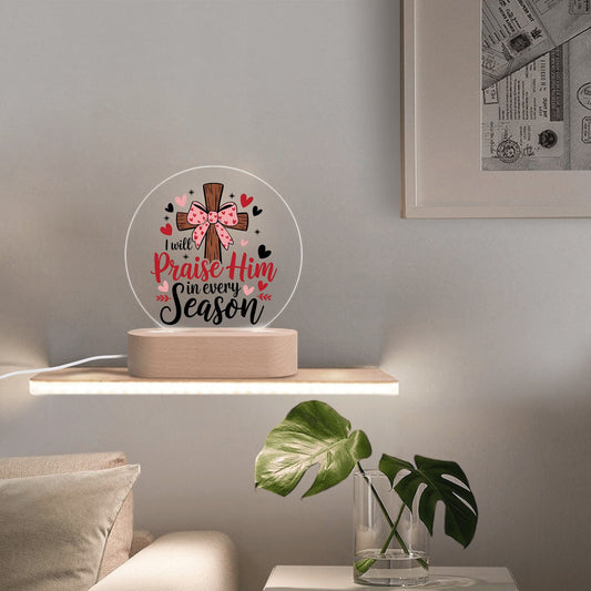 I Praise Him Christian Acrylic Round Lamp Night Light Home Decor