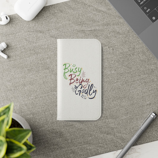 Busy Being ly Phone Flip Cases - ClaimedbyGodDesigns