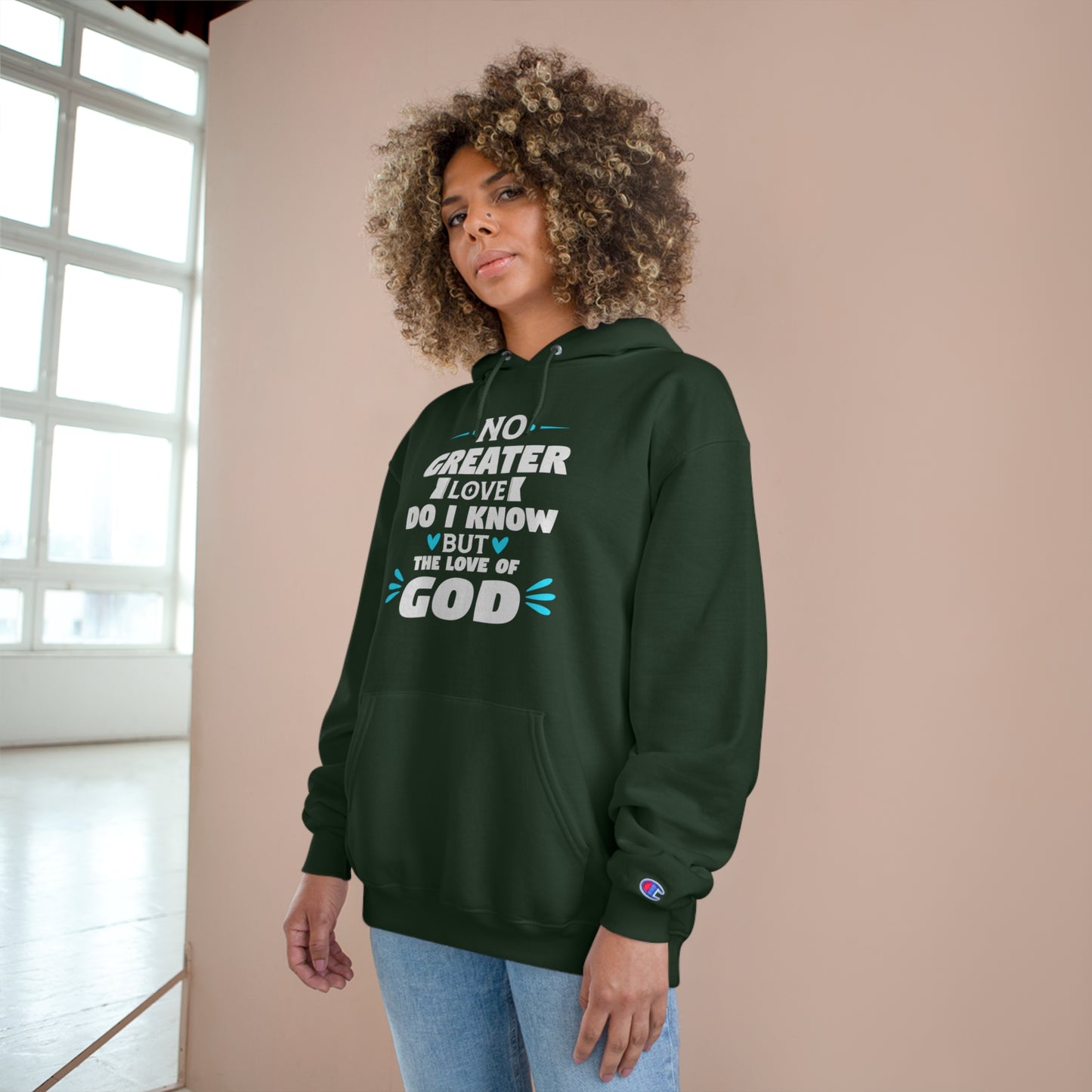 No Greater Love Do I Know But The Love Of Him Unisex Champion Hoodie