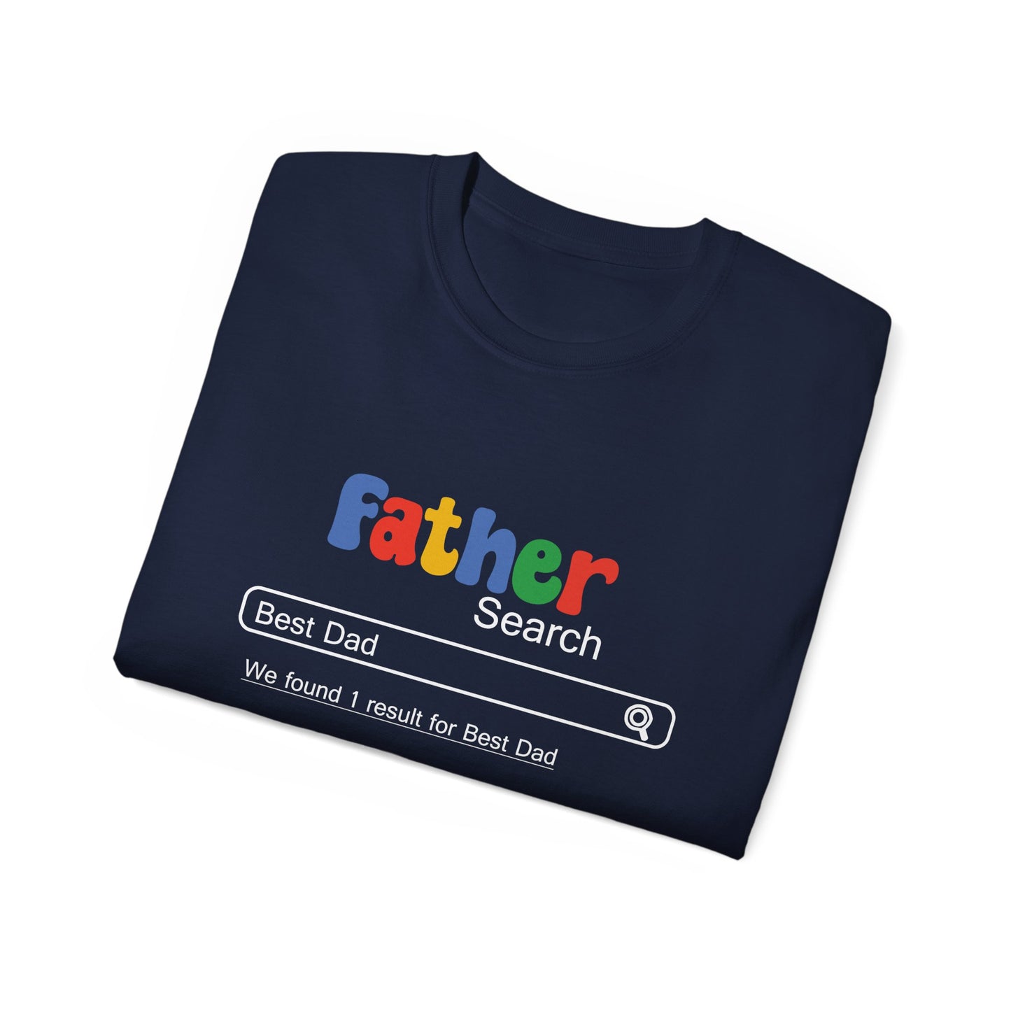 Funny Father's Day Search Result Unisex Tee - Best Dad T-Shirt Gift for Birthday - ClaimedbyGodDesigns