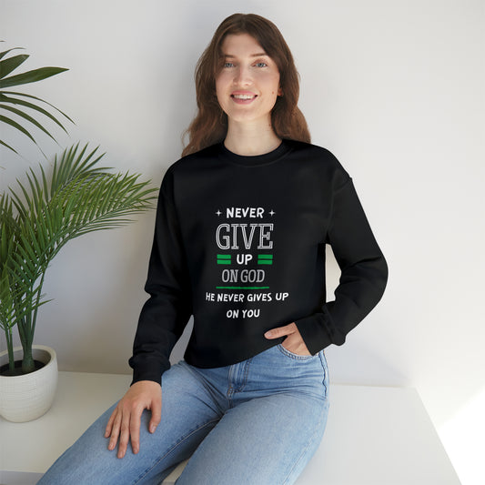 Never Give Up On God He Never Gives Up On You Unisex Heavy Blend™ Crewneck Sweatshirt Printify