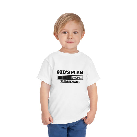 His Plan Loading Please Wait Christian Toddler T-Shirt
