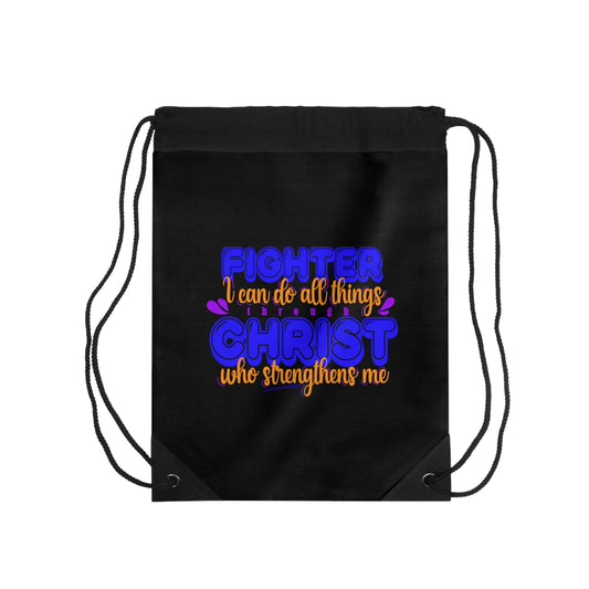 Fighter, I Can Do All Things Through Christ Who Strengthens Me Drawstring Bag