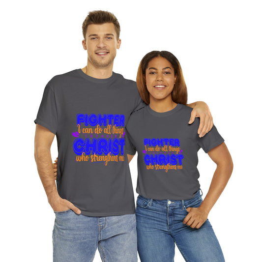 Fighter, I Can Do All Things Through Christ Who Strengthens Me Unisex Heavy Cotton Tee