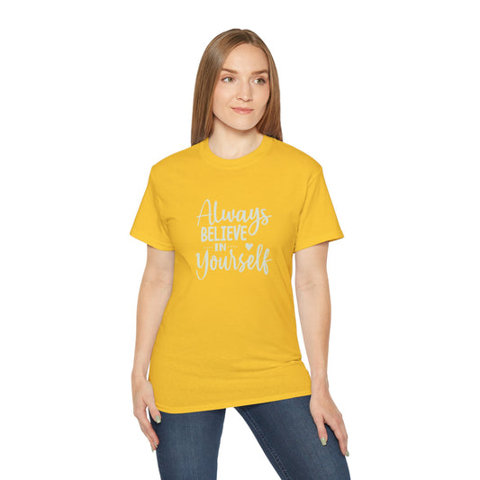 Always Believe In Yourself Unisex Christian Ultra Cotton Tee Printify