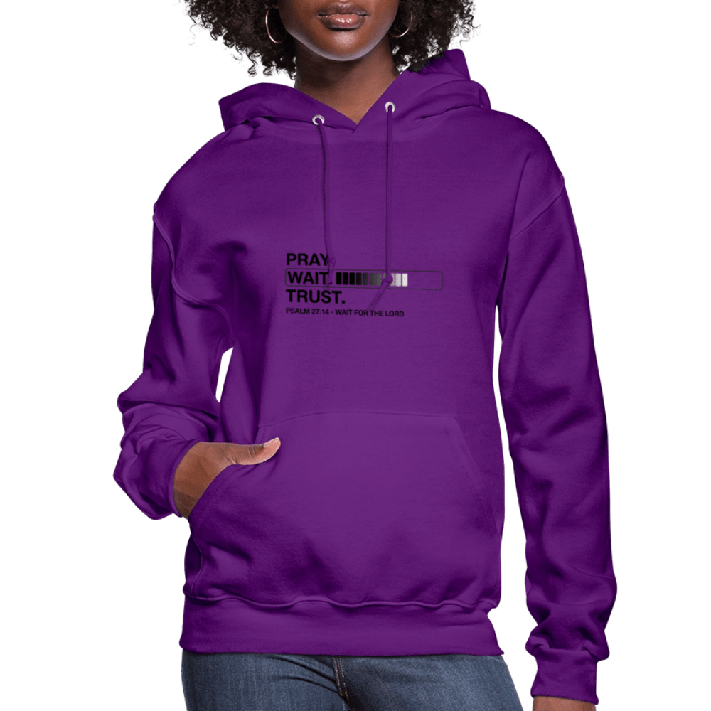 Pray Wait Trust Women's Christian Hooded Sweatshirt - ClaimedbyGodDesigns