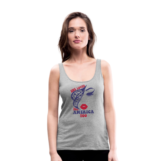She Loves Him, Her Mama & America Too Women’s Christian Premium Tank Top - heather gray