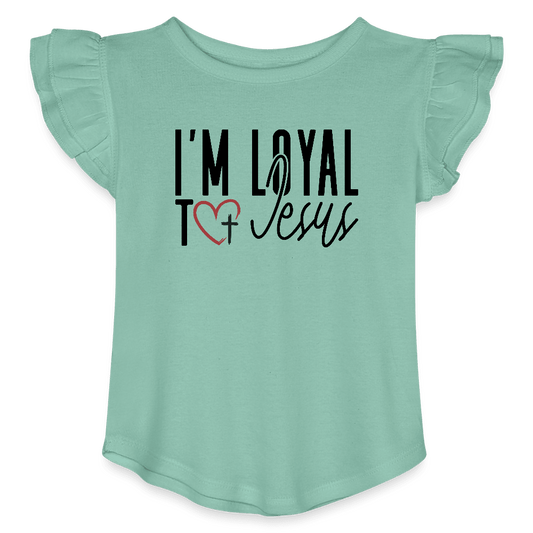 I'm Loyal Christian Toddler Girls Flutter T-shirt - ClaimedbyGodDesigns