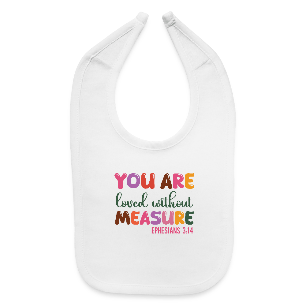 Loved Without Measure Christian Baby Bib - ClaimedbyGodDesigns