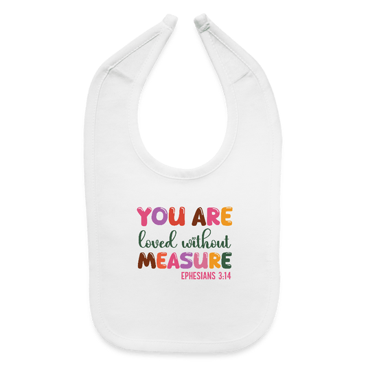 Loved Without Measure Christian Baby Bib - ClaimedbyGodDesigns