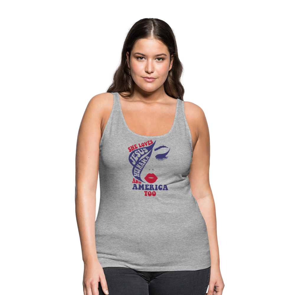 She Loves Him, Her Mama & America Too Women’s Christian Premium Tank Top - heather gray