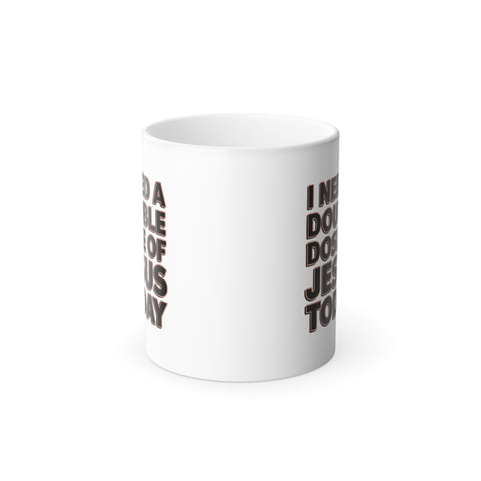 Christian Color Morphing Ceramic Mug, 11oz - Double Dose Of Him, Color Changing Coffee Cup, Religious Gift, Christian Mug
