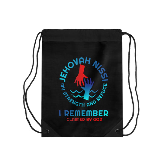 Jehovah Nissi, My Strength & Refuge I Remember Drawstring Bag