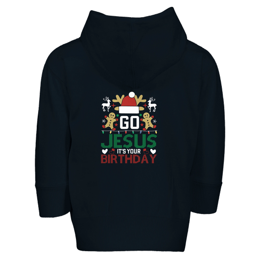 It's Your Birthday Christian Christmas Toddler Zip Fleece Hooded Sweatshirt - ClaimedbyGodDesigns