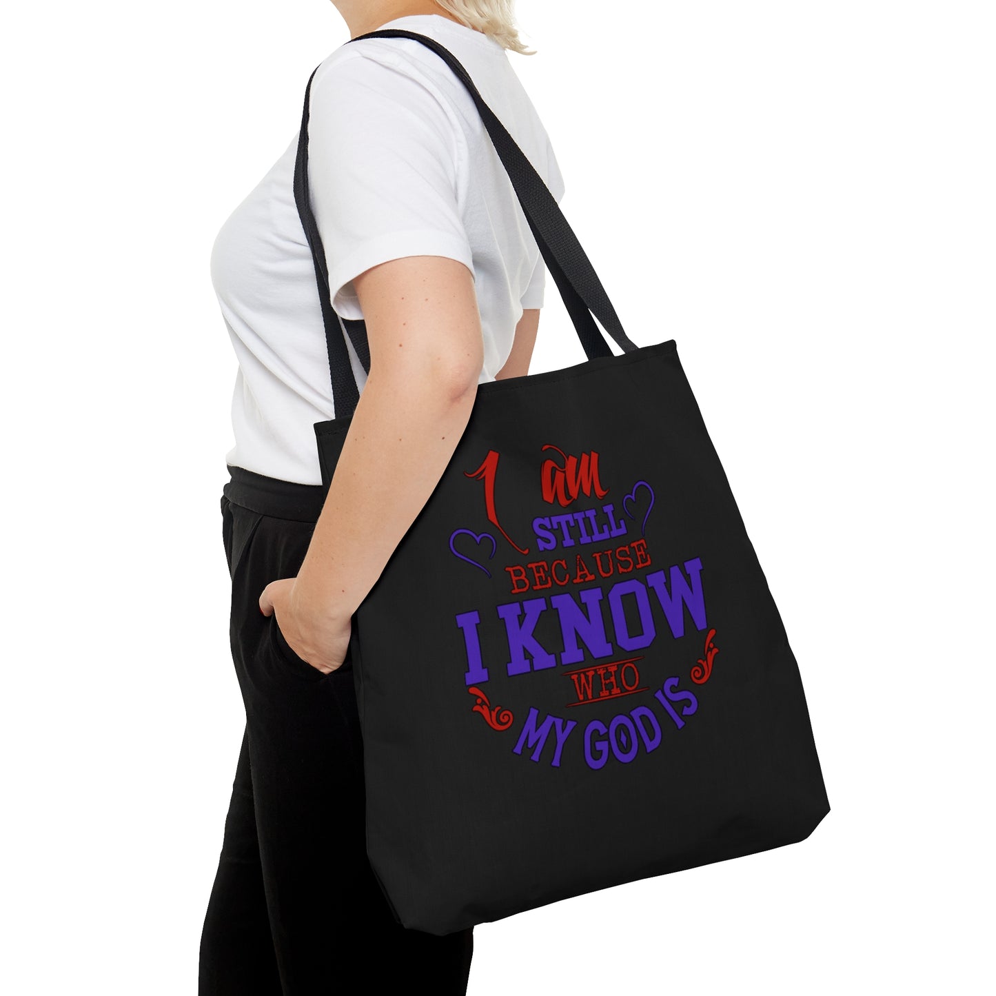 I Am Still Because I Know Who He Is Christian Tote Bag