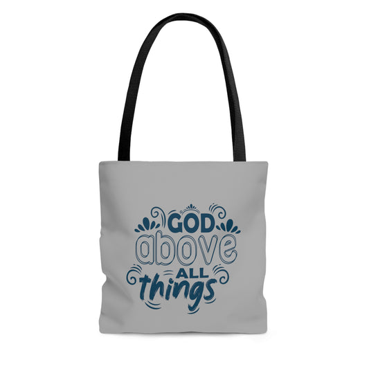 Him Above All Things Tote Bag