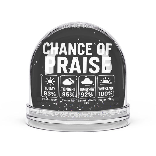 Christian Snow Globe, Religious Home Decor, Inspirational Gift, Christmas Decoration, Chance of Praise - ClaimedbyGodDesigns