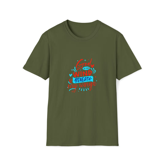 God Is The Wind Beneath My Wings Unisex T-Shirt