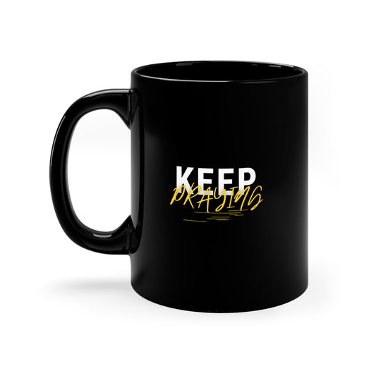 Keep Praying Christian Black Ceramic Mug 11oz (double sided print) Printify