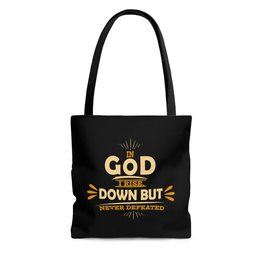 In Him I Rise Down But Defeated Tote Bag