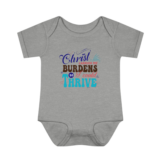 Christ Carried My Burdens So I Could Thrive Christian Baby Onesie Printify