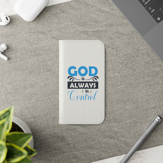 God Is Always In Control Phone Flip Case