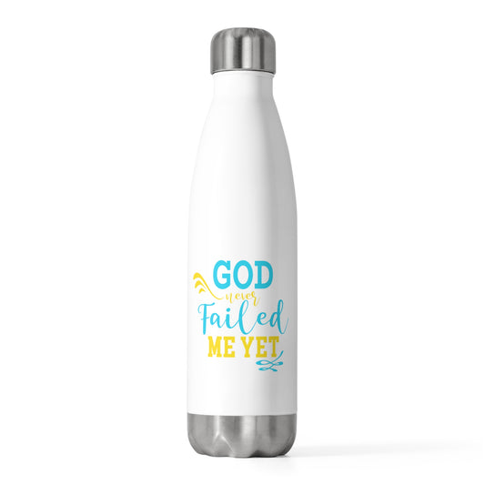 Never Failed Me Yet Insulated Water Bottle 20oz (Style 2)