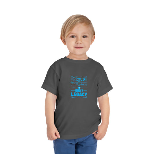 Proud Beneficiary Of God's Legacy Toddler Christian T-Shirt Printify