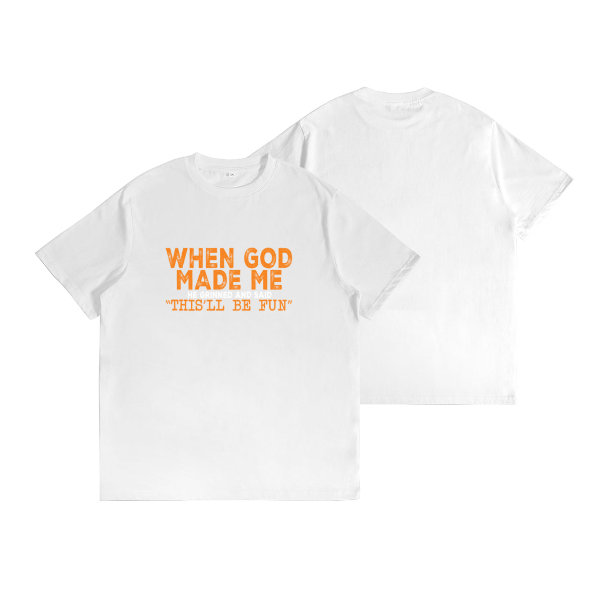 He Said This Will Be Fun - Funny Christian Men's T-Shirt | Faith-Based Humor Tee for Men