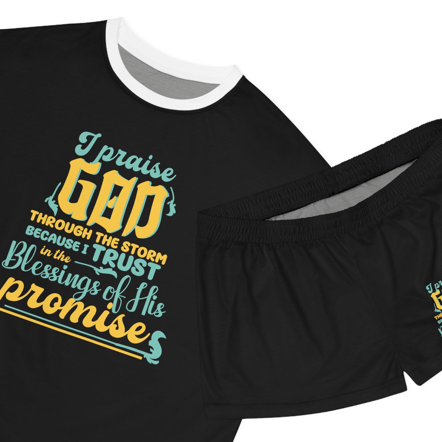 I Praise God Through The Storm Because I Trust In The Blessings Of His PromisesWomen's Christian Short Pajama Set Printify