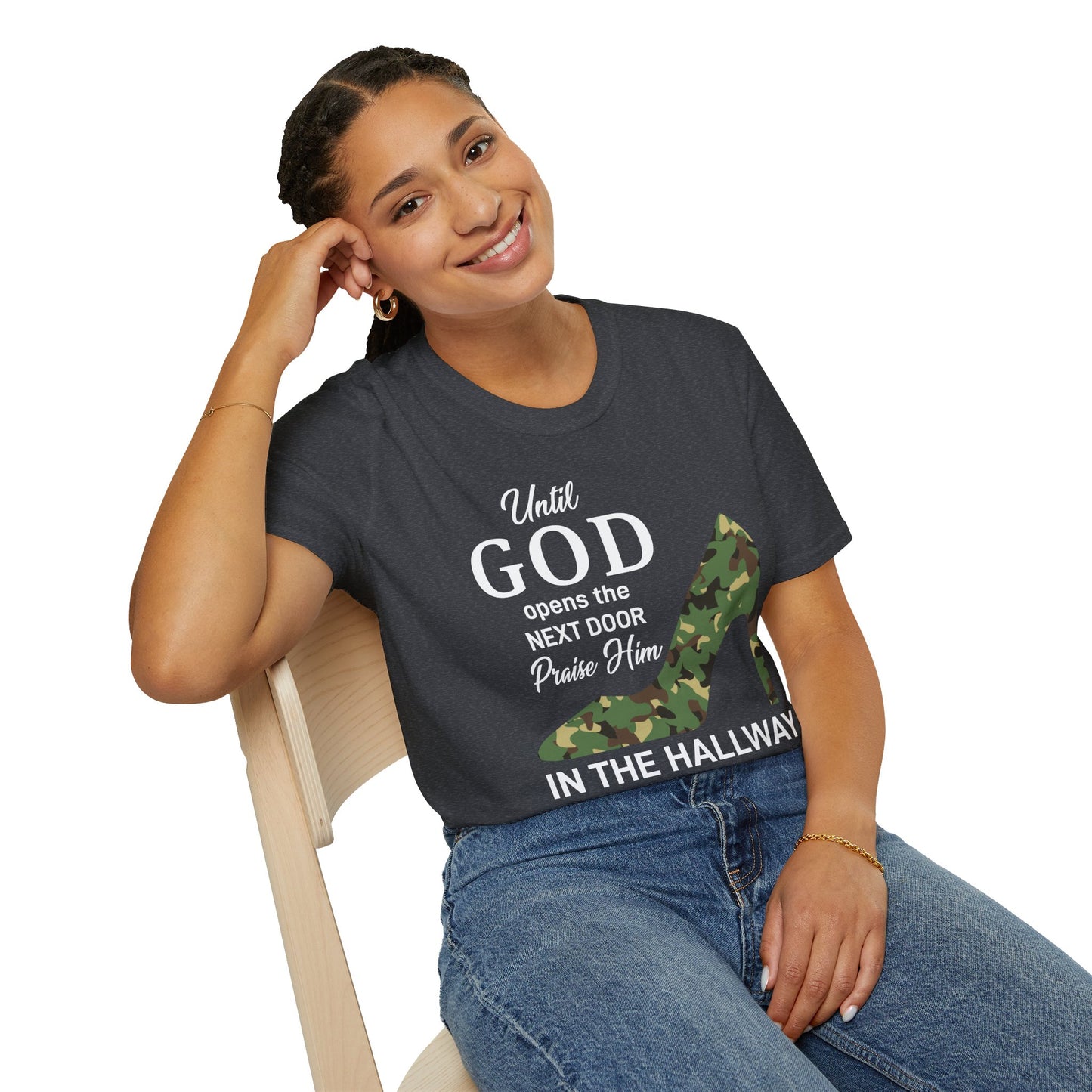 Until He Opens The Door Praise Him In The Hallway Women's Christian T-shirt