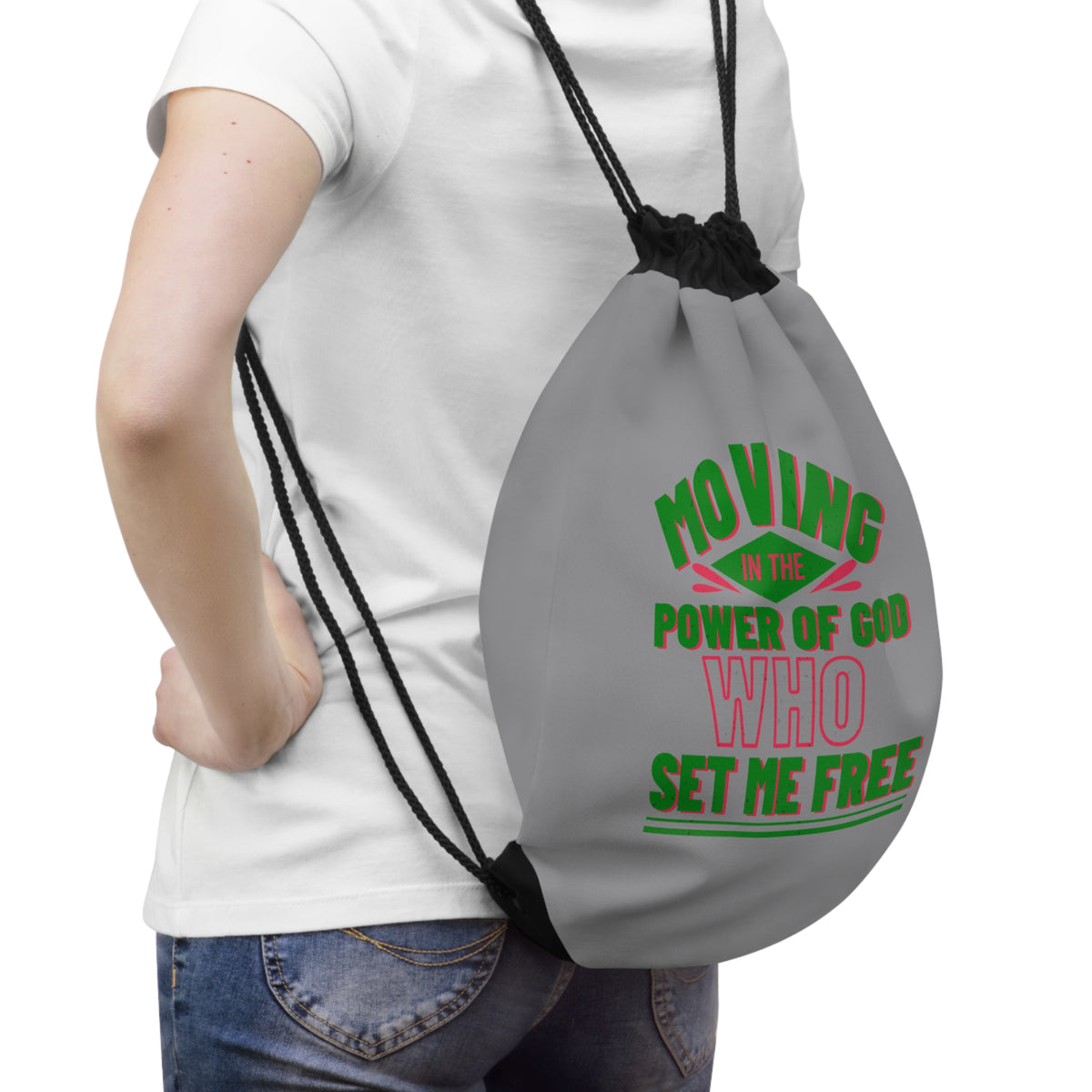 Moving In The Power Of Him Who Set Me Free Drawstring Bag