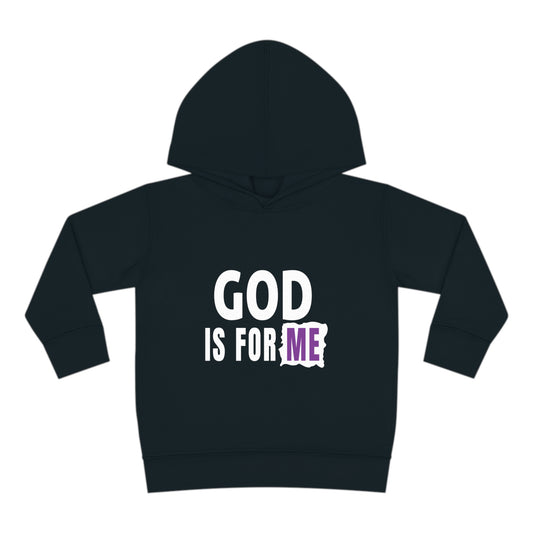 God Is For Me Christian Toddler Pullover Fleece Hoodie Printify