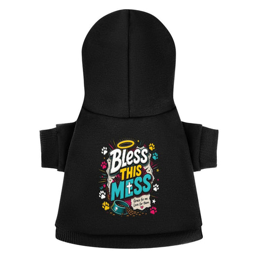 Bless This Mess Christian Pet Hooded Pullover Sweatshirt Dog/Cat Hoodie Warm, Soft & Breathable - ClaimedbyGodDesigns