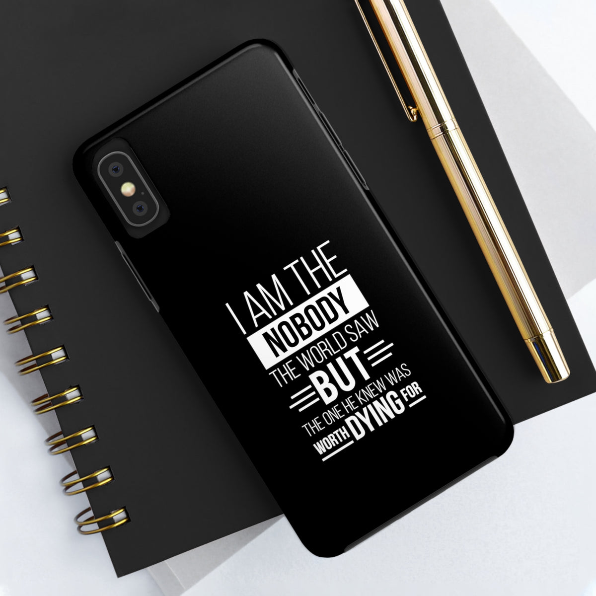I Am The Nobody The World Saw Tough Phone Case