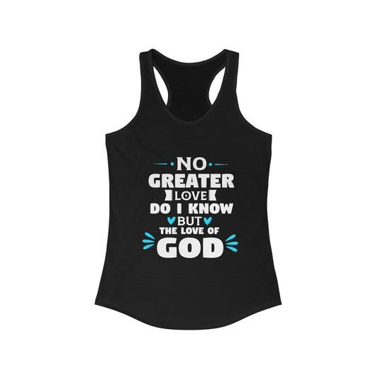 No Greater Love Do I Know But The Love Of God Slim Fit Tank Top