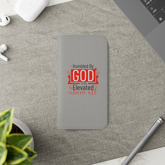Humbled By To Be Elevated Above All Phone Flip Cases - ClaimedbyGodDesigns
