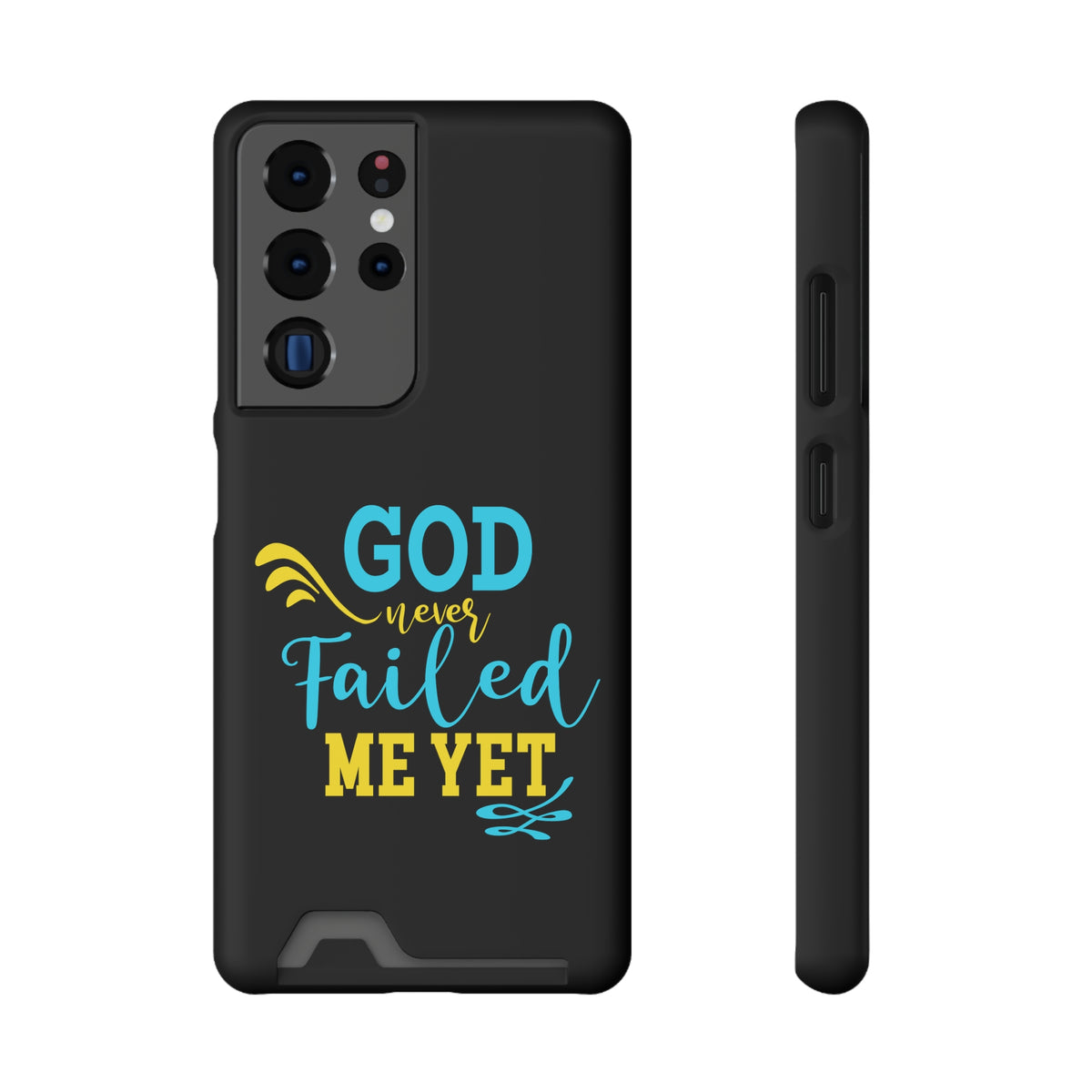Never Failed Me Yet Phone Case With Card Holder
