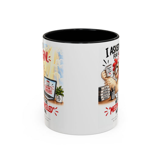 Coffee Mug — "I Asked God for a Sign" Funny Meeting Canceled Christian Mug (11/15oz)