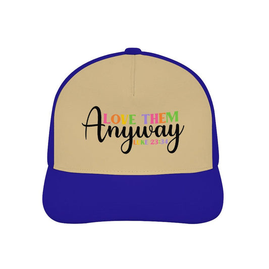 Luke 23:34 Love Them Anyway Adult Christian Hat