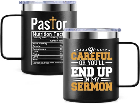 Pastor Nutrition Facts: Be Careful Or You'll End Up In My Sermon Black Stainless Steel Mug 12Oz claimedbygoddesigns