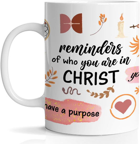 Reminders Of Who You Are In Christ Christian White Ceramic Mug, 11 Oz claimedbygoddesigns