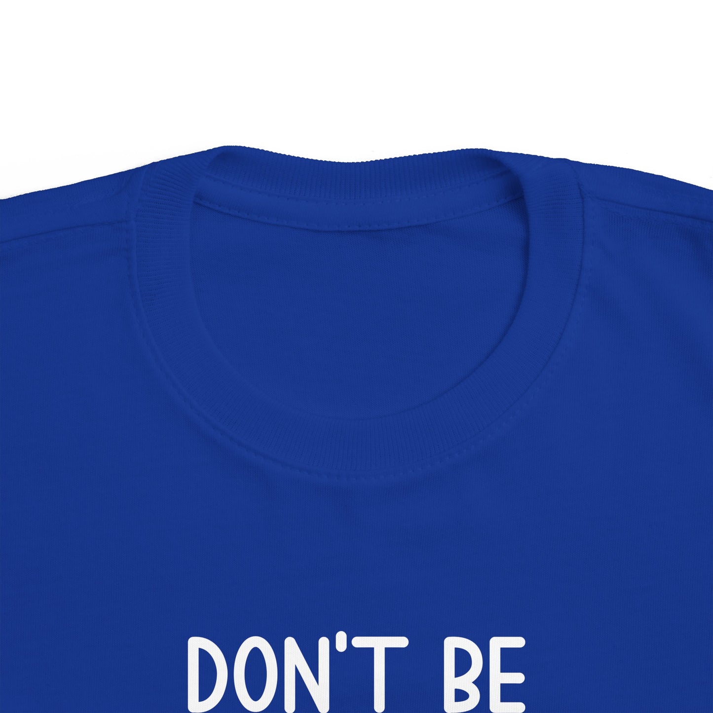 Don't Be Afraid Just Believe Toddler's Christian T-shirt Printify