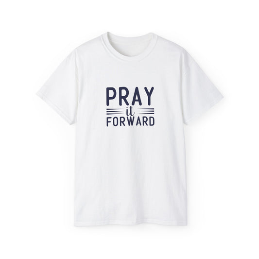 Pray It Forward Unisex Christian Ultra Cotton Tee Printify