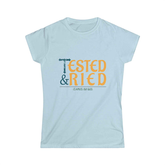 Tested and tried Women's T-shirt
