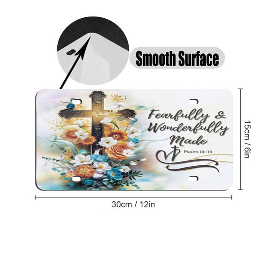 Fearfully And Wonderfully Made Christian Car License Plate-11.8”x5.9”