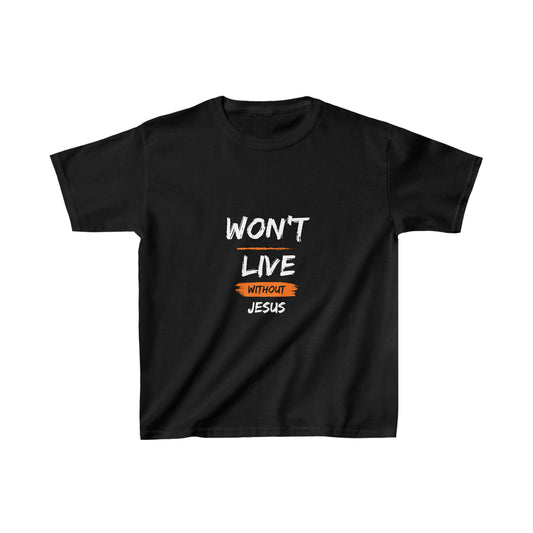 Won't Live Without Jesus  Youth Christian T-Shirt Printify