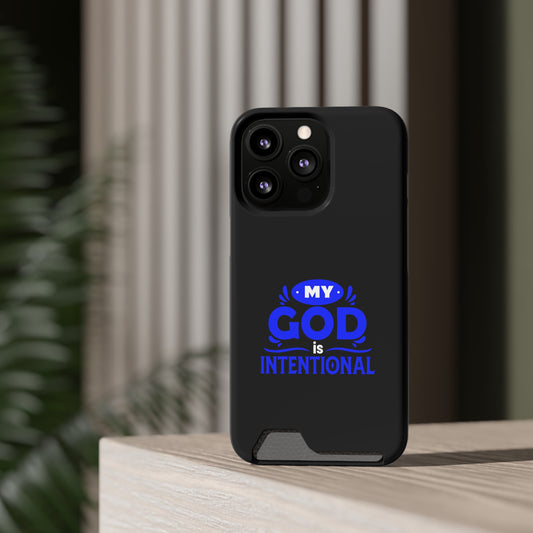 My God Is Intentional Phone Case With Card Holder