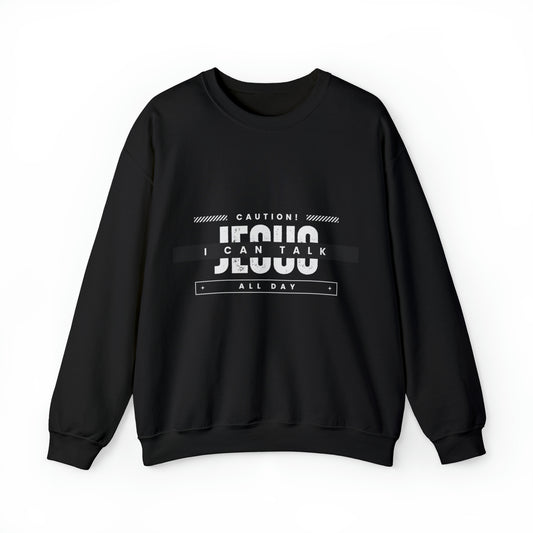 Caution I Can Talk Jesus All Day Unisex Heavy Blend™ Crewneck Sweatshirt Printify