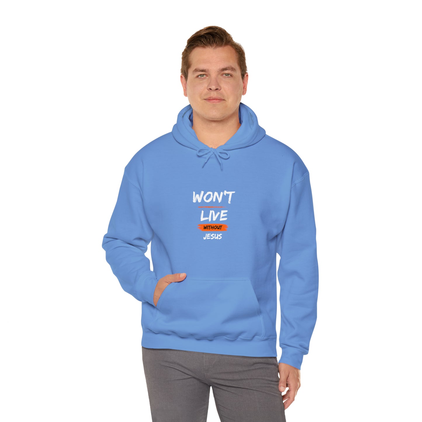Won't Live Without Jesus Unisex Hooded Sweatshirt Printify